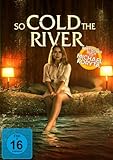 So Cold the River