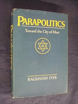 Parapolitics: Toward the City of Man