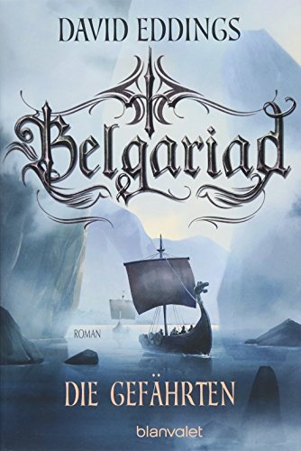 Belgariad - Die Gefährten: Roman (Belgariad-Saga, Band 1) Belgariad - Die Gefährten: Roman (Belgariad-Saga, Band 1)