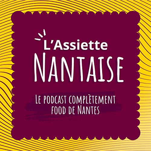 L'assiette nantaise Podcast Por Tokson Studio arte de portada