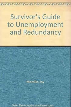 Paperback Survivor's Guide to Unemployment and Redundancy Book