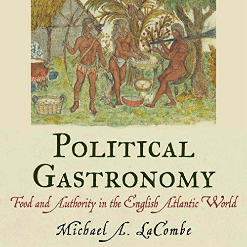 Political Gastronomy by Michael A. LaCombe episode artwork