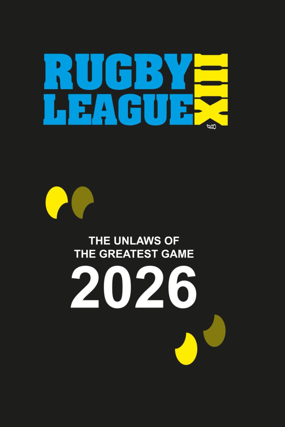 2026 Rugby League Unlaws of the Game (David Ditchfield Books)