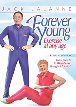 Jack LaLanne: Forever Young - Exercise at Any Age, for Seniors and Older Adults
