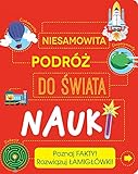 Niesamowita podroz do swiata nauki