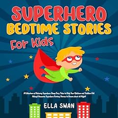 Superhero Bedtime Stories for Kids Audiolibro Por Ella Swan arte de portada