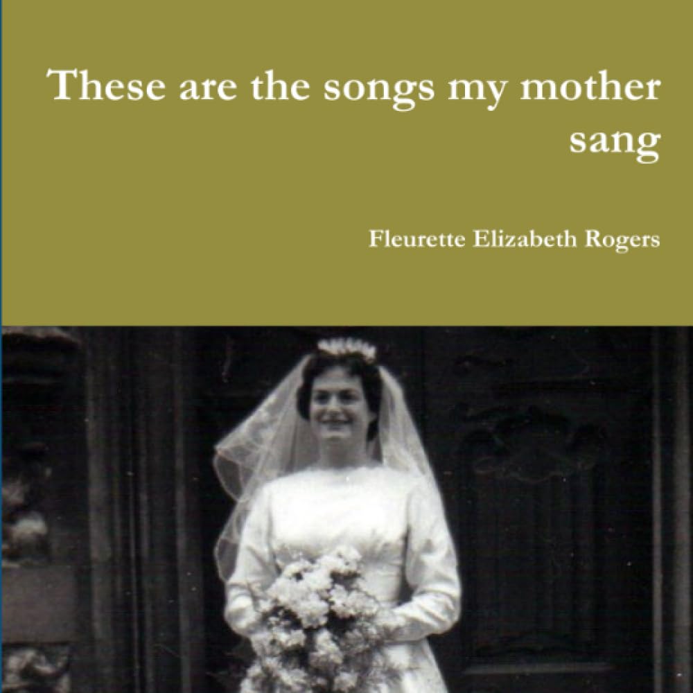 These are the songs my mother sang