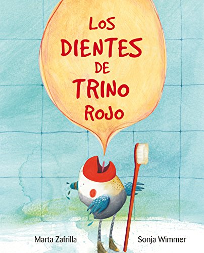 Los dientes de Trino Rojo (CUENTO DE LUZ)