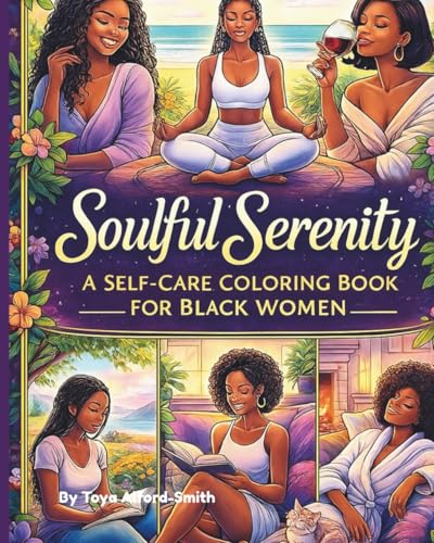 Soulful Serenity A Self Care Coloring Book For Black Women