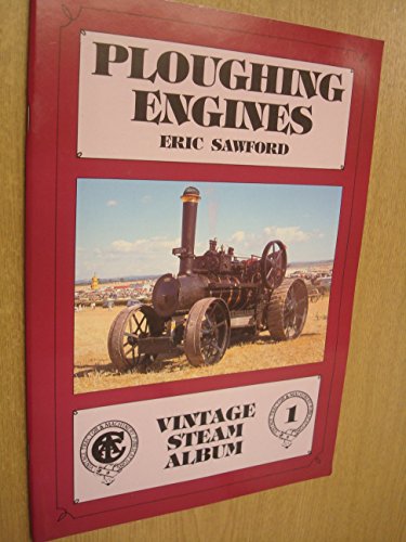 Ploughing Engines Vintage Steam Album 1