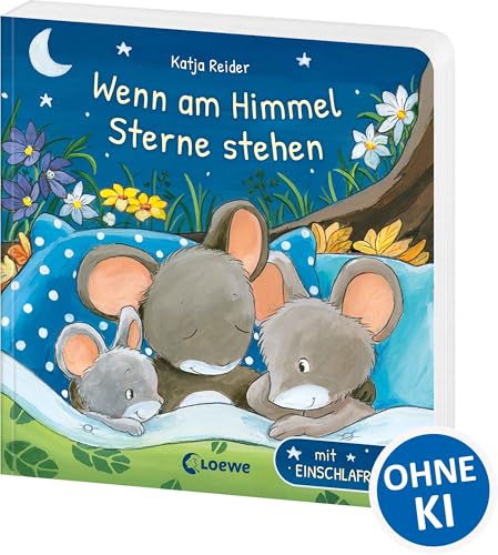 Wenn am Himmel Sterne stehen: Wunderschönes Pappbilderbuch mit Einschlafritualen für Kinder ab 18 Monaten (Loewe von Anfang an)