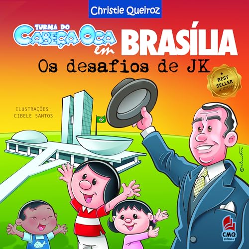 Turma do Cabeça Oca em Brasília:: Os Desafios de JK