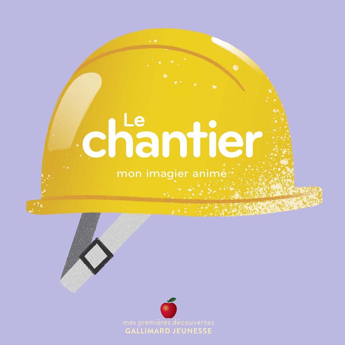 Le chantier: Mon imagier animé
