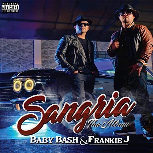 Frankie J Baby Bash Sangria Amazon Com Music Frankie J Baby Bash Sangria Amazon Com Music
