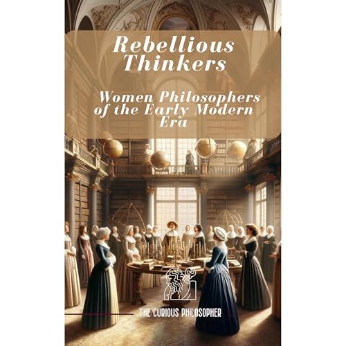 Rebellious Thinkers by The Curious Philosopher episode artwork