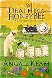 Death By A HoneyBee: A Josiah Reynolds Mystery 1 (Josiah Reynolds Mysteries)