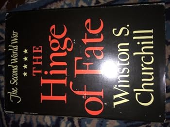 Hardcover The Hinge of Fate (The Second World War, Vol. 4) Book