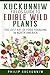 Kuckunniw Fields Guide to Edible Wild Plants - The Lost Art of Food Foraging in North America