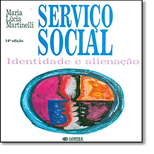 Serviço social: identidade e alienação