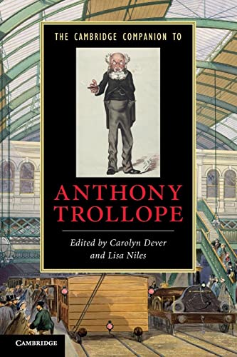 The Cambridge Companion To Anthony Trollope