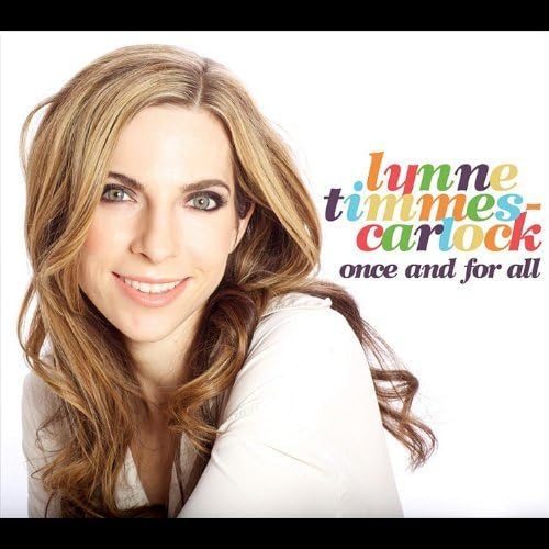 Once & For All by Lynne Timmes Carlock