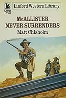 McAllister Never Surrenders 0708960944 Book Cover