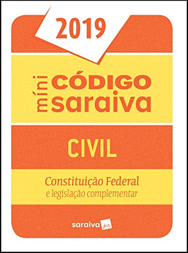 Minicódigo Saraiva – Civil: Constituição Federal e legislação complementar