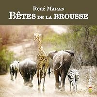 BÊtes de la Brousse livre audio