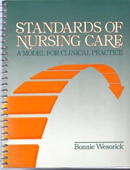 Standards of Nursing Care: A Model for Clinical Practice