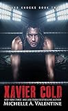 Xavier Cold (Hard Knocks Book Two) (Hard Knocks Book Series 2)