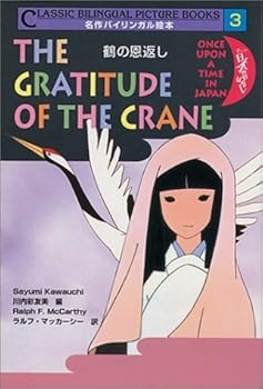 Hardcover Bilingual Picture Book Gratitude of the Crane [Japanese] Book