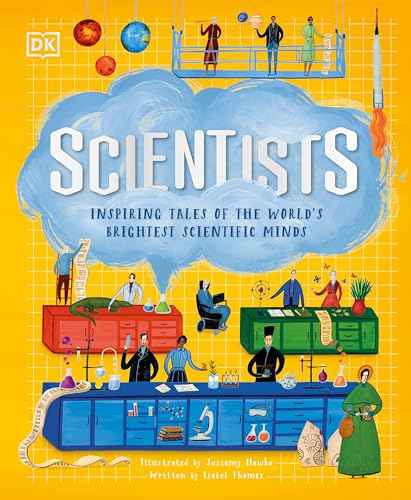 Scientists: Inspiring Tales of the World's Brightest Scientific Minds (DK Explorers)