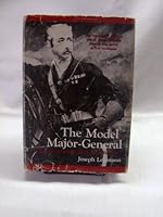 The Model Major-General: A Biography of Field-Marshal Lord Wolseley B0007DPUN2 Book Cover