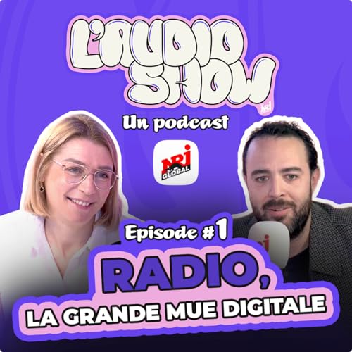 &Eacute;pisode 1 : radio, la grande mue digitale