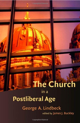 The Church in a Postliberal Age The Church in a Postliberal Age
