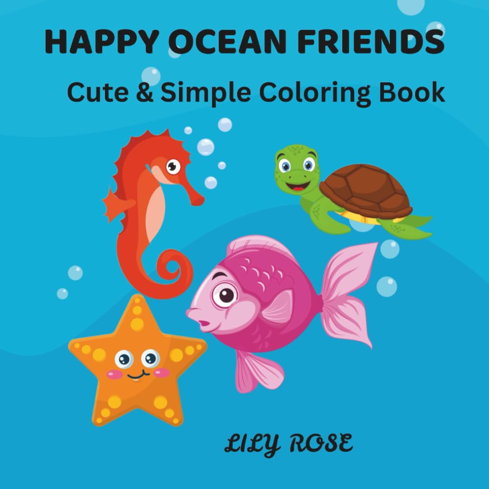 HAPPY OCEAN FRIENDS: Cute & Simple Coloring Book