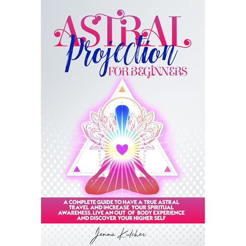 Astral Projection For Beginners by Jenna Kutcher episode artwork