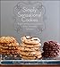 Simply Sensational Cookies: Bright Fresh Flavors, Natural Colors & Easy, Streamlined Techniques