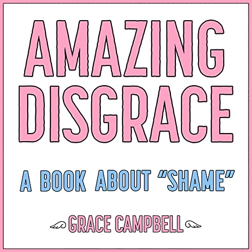 Amazing Disgrace by Grace Campbell episode artwork