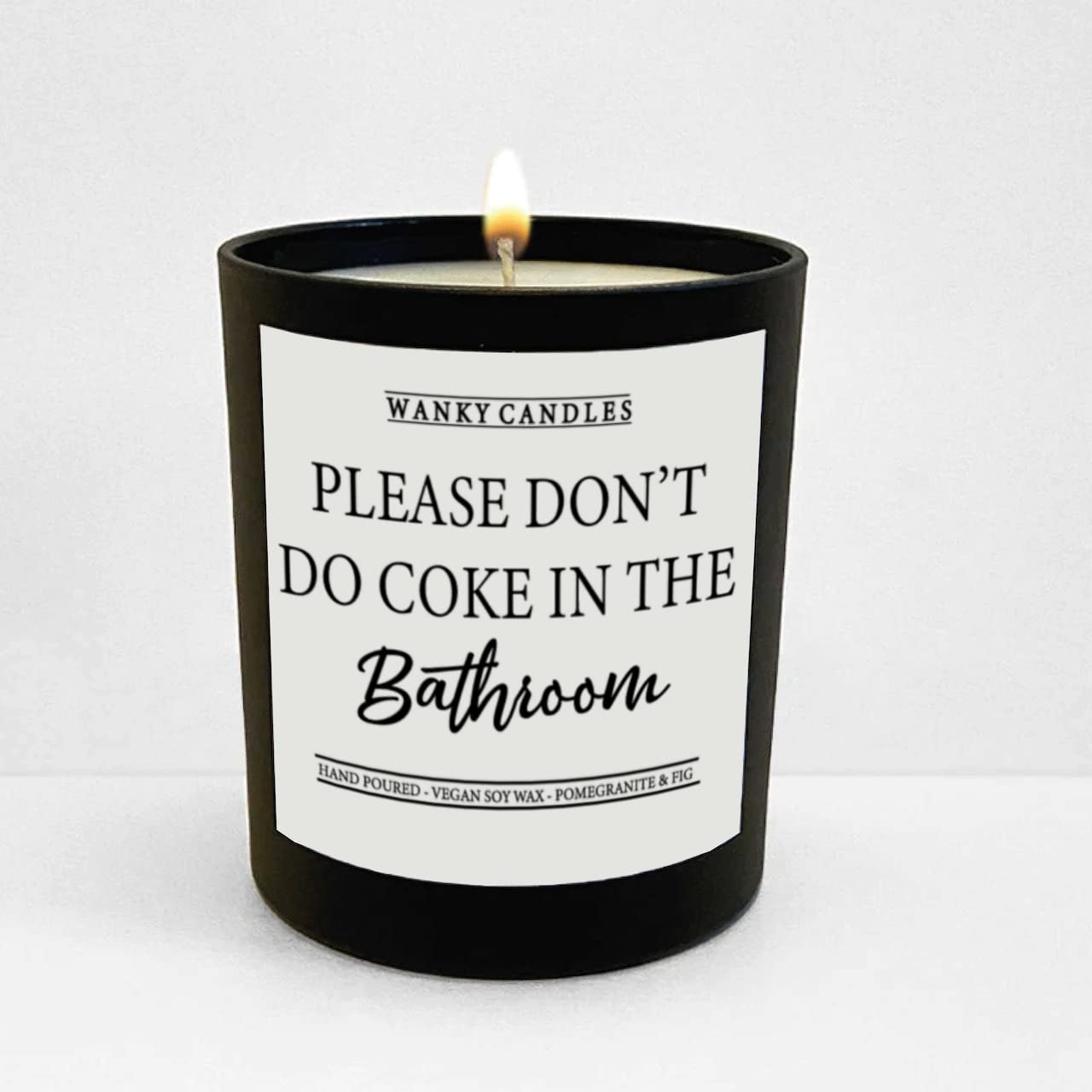 Wanky Candles Black Wanky Candle - Please Don’t Do Coke In The Bathroom | Bold & Funny Home Fragrance