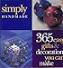 Simply Handmade: 365 Easy Gifts & Decorations You Can Make