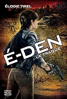 E-Den, Tome 2 : La traque 2894356862 Book Cover