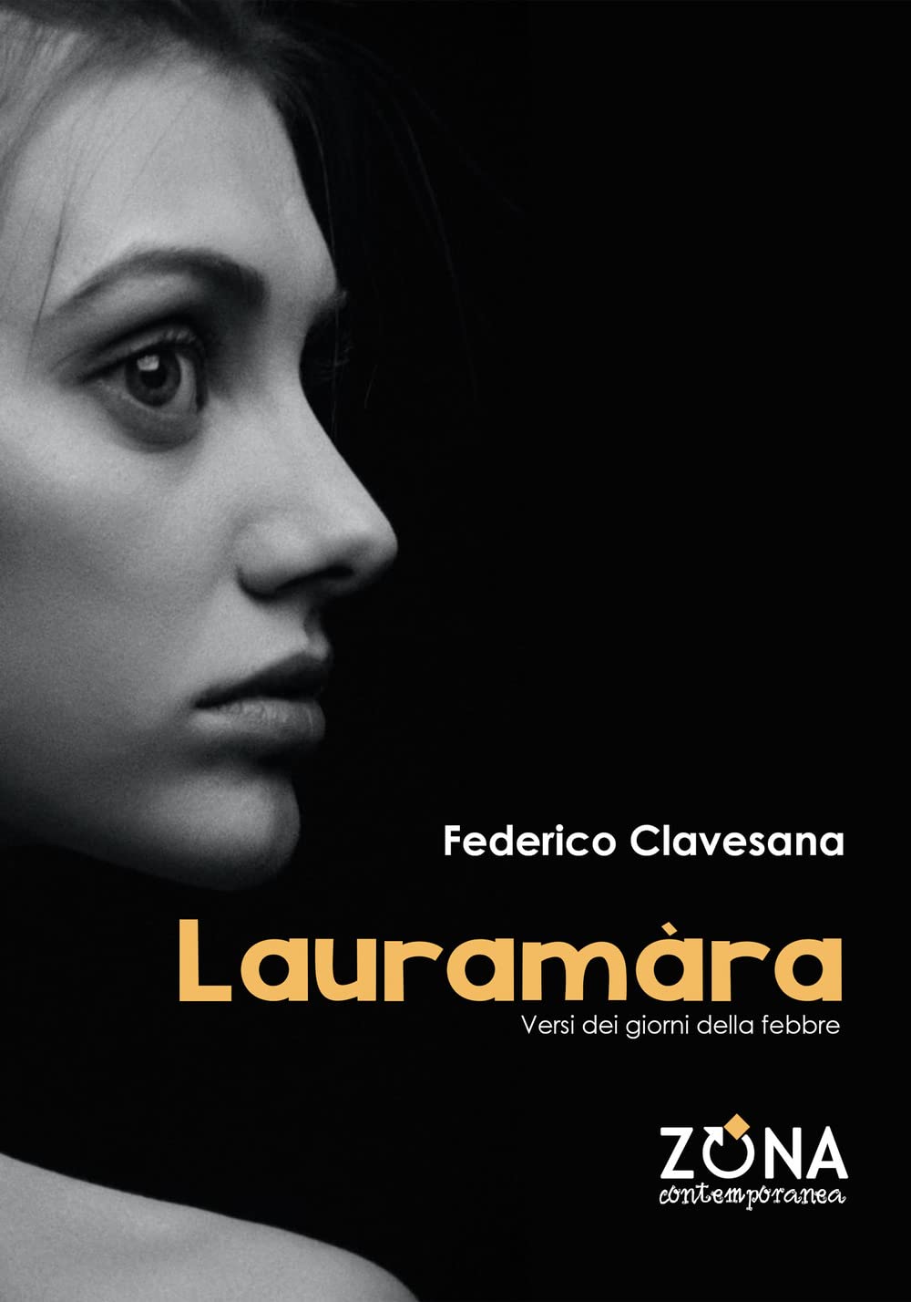 LauramàRa. Versi Dei Giorni Della Febbre - 4
