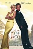 Pop Culture Graphics How to Lose a Guy in 10 Days Poster Movie 11x17 Kate Hudson Matthew McConaughey Kathryn Hahn