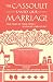 The Cassoulet Saved Our Marriage: True Tales of Food, Family, and How We Learn to Eat