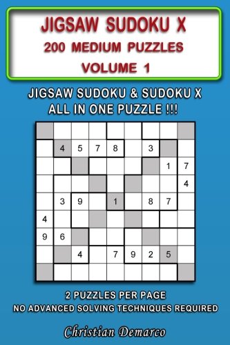 Jigsaw Sudoku X: 200 Medium Jigsaw Sudoku X Puzzles Volume 1