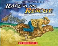 Race to the Rescue: The Flights of Marceau 0545134730 Book Cover