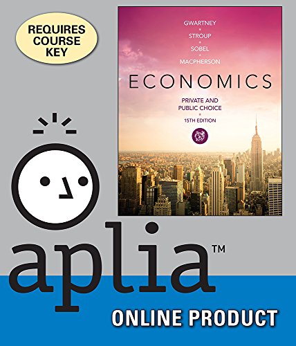 Aplia for Gwartney/Stroup/Sobel/Macpherson's Economics: Private and Public Choice, 15th Edition -  Cengage Learning