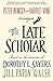 The Late Scholar: Peter Wimsey and Harriet Vane Investigate (Lord Peter Wimsey/Harriet Vane, 4)