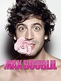 chansons t  Max Boublil, en sketches et en chansons